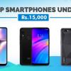 Top Smartphones Under 15000 in Nepal- Price, Display, Cameras and other Specs.