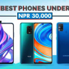 Best smartphones under 30,000 in Nepal- Top budget smartphones.